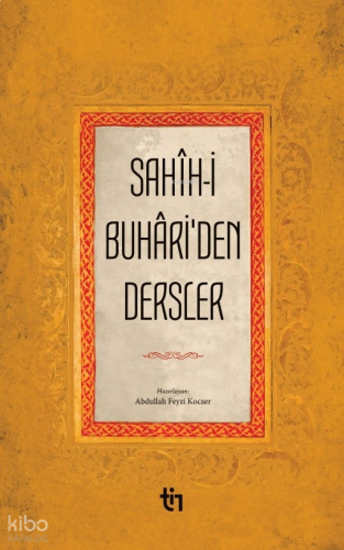 Sahih-i Buhari'den Dersler