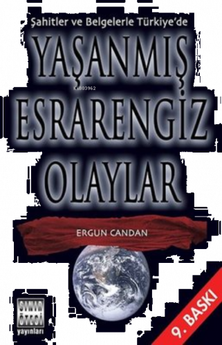 Şahitler ve Belgelerle Türkiye'de Yaşanmış Esrarengiz Olaylar