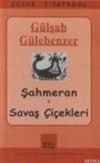 Şahmeran; Savaş Çiçekleri