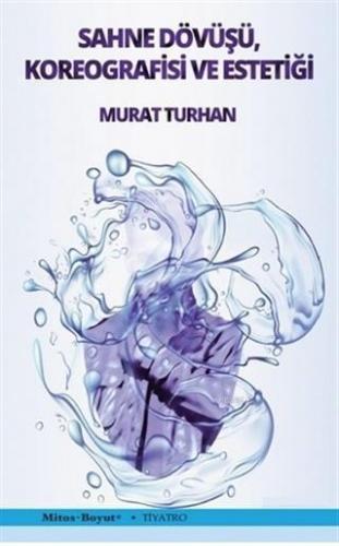 Sahne Dövüşü Koreografisi ve Estetiği; Tiyatro / Kültür Dizisi 164