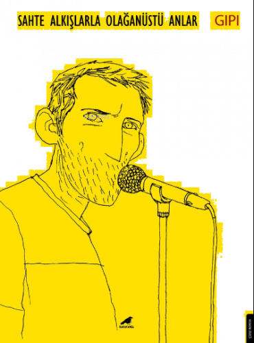 Sahte Alkışlarla Olağanüstü Anlar