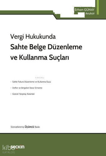 Sahte Belge Düzenleme ve Kullanma Suçları