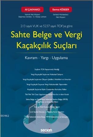 Sahte Belge ve Vergi Kaçakçılık Suçları; Kavram – Yargı – Uygulama