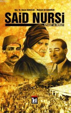 Said Nursi; Siyaset ve Devlet