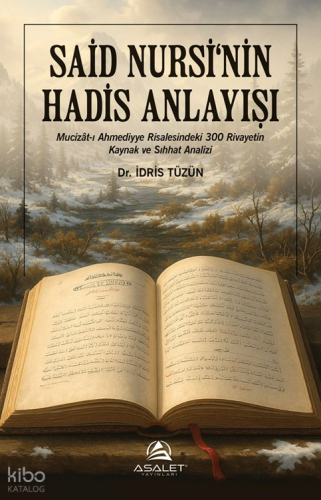 Said Nursi'nin Hadis Anlayışı