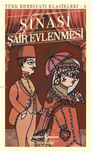 Şair Evlenmesi - Türk Edebiyatı Klasikleri 5