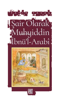Şair Olarak Muhyiddin İbnü'l-Arabi