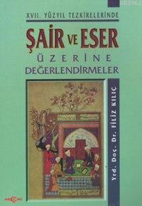 Şair ve Eser Üzerine Değerlendirmeler