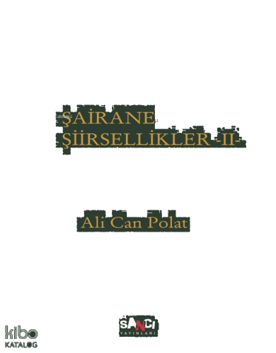 Şairane Şiirsellikler - 2