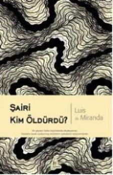 Şairi Kim Öldürdü?
