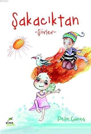 Şakacıktan; Şiirler