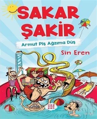 Sakar Şakir - Armut Piş Ağzıma Düş (Ciltli)