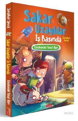 Sakar Uzaylılar İş Başında - Kasabadaki Tuhaf Ajan