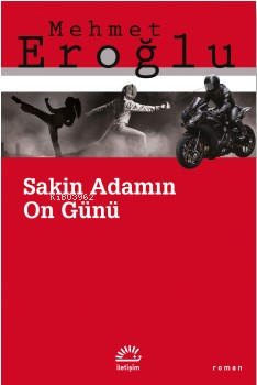 Sakin Adamın On Günü