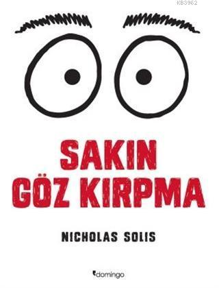 Sakın Göz Kırpma; The Staring Contest
