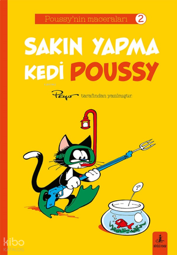 Sakın Yapma Kedi Poussy;Poussy'nin Maceraları 2