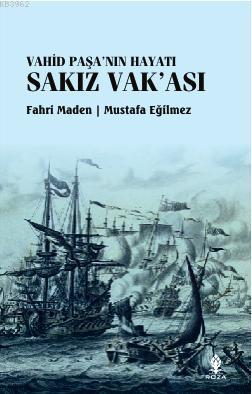 Sakız Vak'ası; Vahid Paşa'nın Hayatı