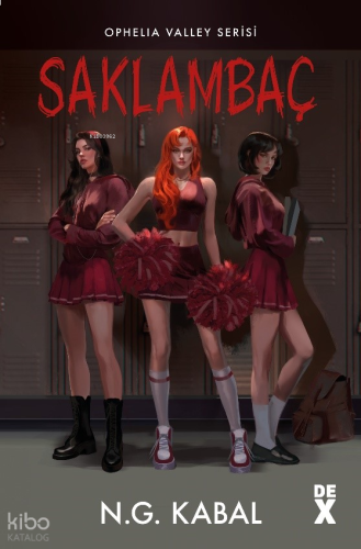 Saklambaç;Ophelia Valley Serisi 1