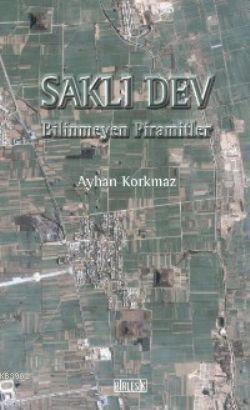 Saklı Dev; Bilinmeyen Piramitler