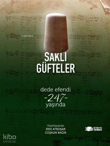 Saklı Güfteler;Dede Efendi -247- Yaşında