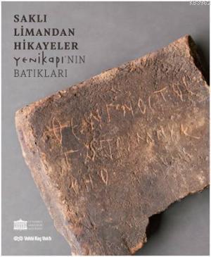 Saklı Limandan Hikeyeler: Yeni Kapının Batıkları