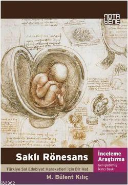 Saklı Rönesans; Türkiye Sol Edebiyat Hareketleri İçin Bir Hat