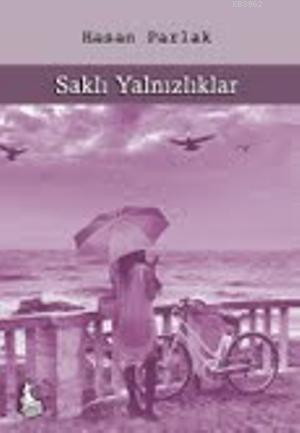 Saklı Yalnızlıklar