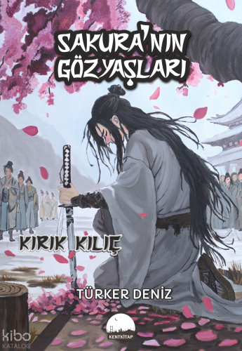 Sakura'nın Gözyaşları;Kırık Kılıç