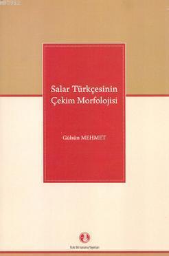 Salar Türkçesinin Çekim Morfolojisi