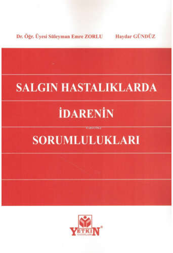 Salgın Hastalıklarda İdarenin Sorumlulukları