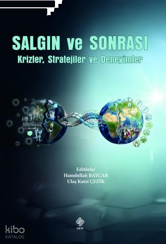 Salgın ve Sonrası Krizler, Stratejiler ve Deneyimler