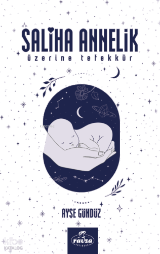 Saliha Annelik Üzerine Tefekkür