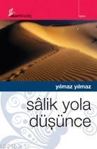 Sâlik Yola Düşünce