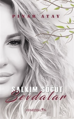 Salkım Söğüt Sevdalar