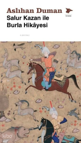 Salur Kazan İle Burla Hikayesi