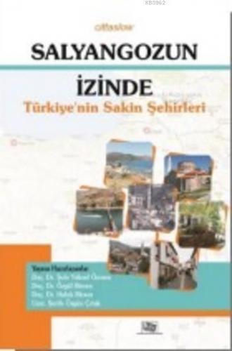 Salyangozun İzinde Türkiye'nin Sakin Şehirleri