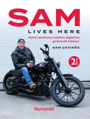 Sam Lives Here: Kahve Sektörünün Kaderini Değiştiren Girişimcilik Hikâyesi