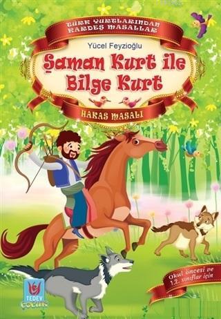 Şaman Kurt ile Bilge Kurt; Hakas Masalı