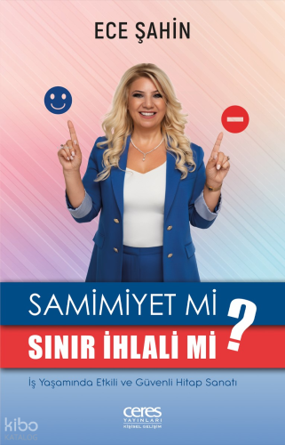 Samimiyet mi Sınır İhlali mi?;İş Yaşamında Etkili ve Güvenli Hitap San