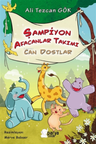 Şampiyon Afacanlar Takımı - Can Dostlar