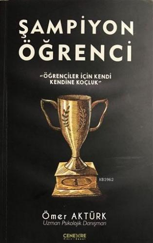 Şampiyon Öğrenci; "Öğrenciler İçin Kendi Kendine Koçluk"
