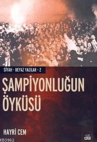 Şampiyonluğun Öyküsü
