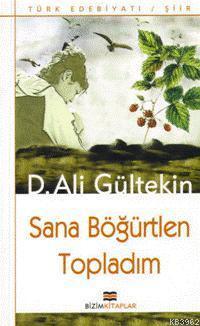 Sana Böğürtlen Topladım