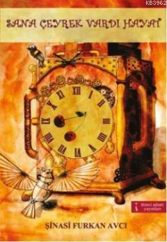 Sana Çeyrek Vardı Hayat