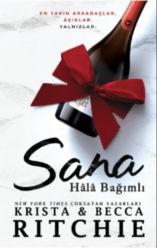 Sana Hâlâ Bağımlı