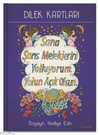 Sana Şans Melekleri Yolluyorum Yolun Açık Olsun