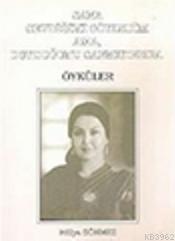 Sana Sevdiğimi Söyledim Ama Duyduğunu Sanmıyorum; Öyküler