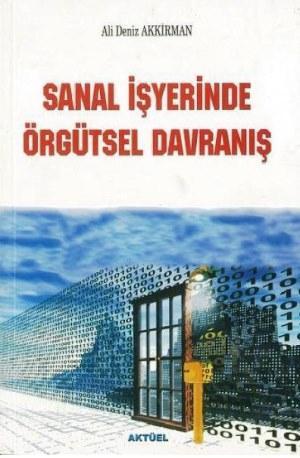 Sanal İşyerinde Örgütsel Davranış