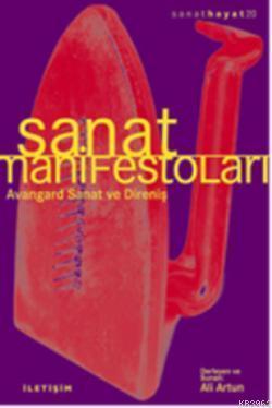 Sanat Manifestoları; Avangard Sanat Ve Direniş