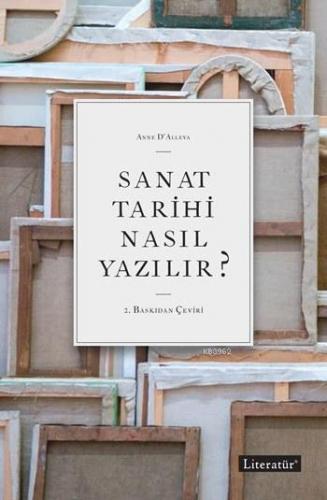 Sanat Tarihi Nasıl Yazılır?